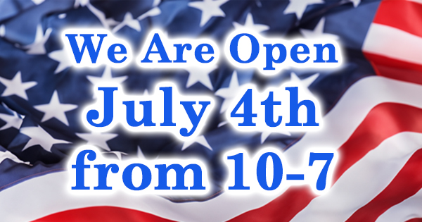 we are open on July 4th